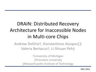 DRAIN: Distributed Recovery Architecture for Inaccessible Nodes in Multi-core Chips