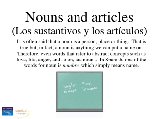 Nouns and articles (Los sustantivos y los artículos)