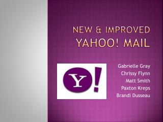 New & Improved Yahoo ! Mail