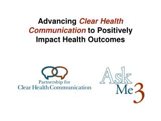 Advancing Clear Health Communication to Positively Impact Health Outcomes