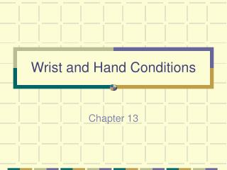 Wrist and Hand Conditions