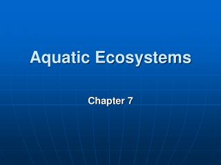 PPT - Biomes and Aquatic Ecosystems PowerPoint Presentation - ID:2749869