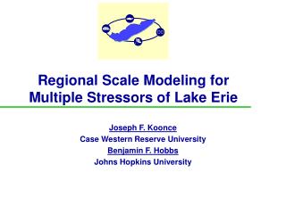 Regional Scale Modeling for Multiple Stressors of Lake Erie