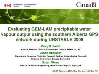 Evaluating GEM-LAM precipitable water vapour output using the southern Alberta GPS network during UNSTABLE 2008