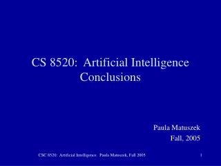 CS 8520: Artificial Intelligence Conclusions