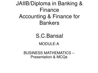 JAIIB/Diploma in Banking & Finance Accounting & Finance for Bankers S.C.Bansal