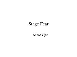 Stage Fear