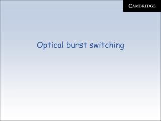 Optical burst switching