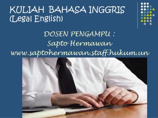 KULIAH BAHASA INGGRIS (Legal English)
