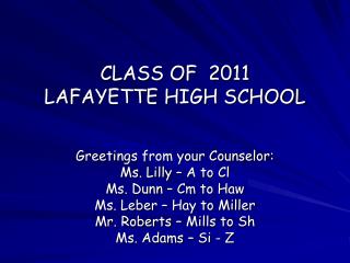 CLASS OF 2011 LAFAYETTE HIGH SCHOOL