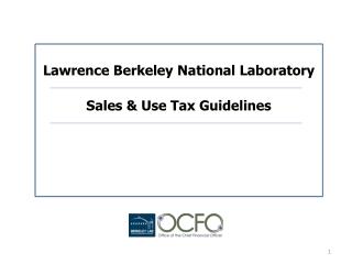 Lawrence Berkeley National Laboratory Sales & Use Tax Guidelines