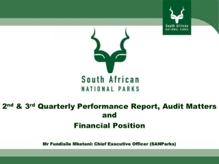2 nd & 3 rd Quarterly Performance Report, Audit Matters and Financial Position