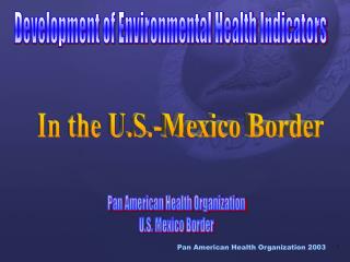 Development of Environmental Health Indicators