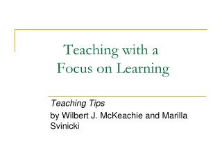 Teaching with a Focus on Learning