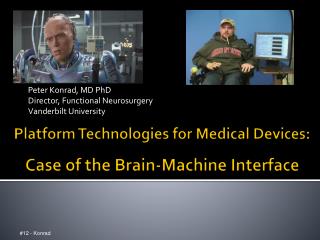 Platform Technologies for Medical Devices: Case of the Brain-Machine Interface