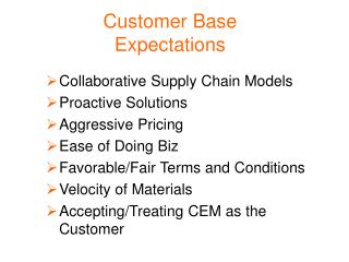 Customer Base Expectations