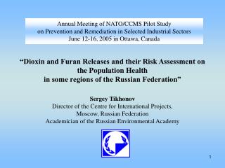 “Dioxin and Furan Releases and their Risk Assessment on the Population Health in some regions of the Russian Federation