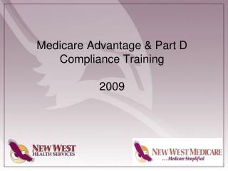 Medicare Advantage & Part D Compliance Training 2009