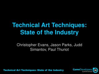 Technical Art Techniques: State of the Industry