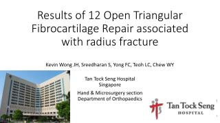 Results of 12 Open Triangular Fibrocartilage Repair associated with radius fracture