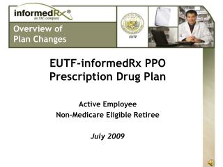 EUTF-informedRx PPO Prescription Drug Plan