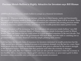 Precious Metals Bullion is Highly Attractive for Investors s