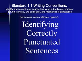 Identifying Correctly Punctuated Sentences