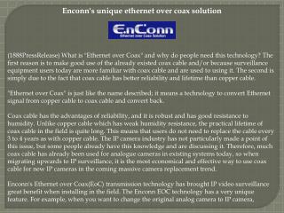 Enconn's unique ethernet over coax solution