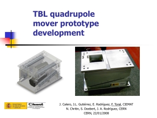 TBL quadrupole mover prototype development
