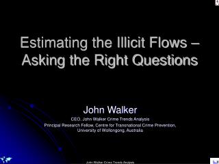 Estimating the Illicit Flows – Asking the Right Questions