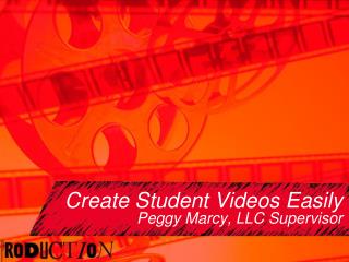 Create Student Videos Easily