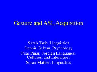 Gesture and ASL Acquisition