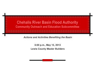 Chehalis River Basin Flood Authority Community Outreach and Education Subcommittee