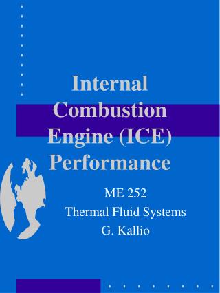 Internal Combustion Engine (ICE) Performance