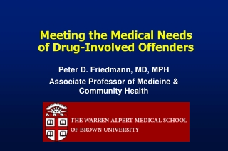 Meeting the Medical Needs of Drug-Involved Offenders