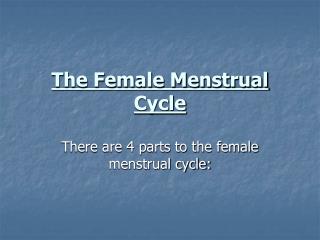The Female Menstrual Cycle