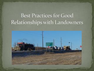 Best Practices for Good Relationships with Landowners