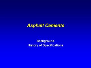 Asphalt Cements