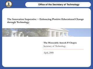 The Innovation Imperative ~ Enhancing Positive Educational Change through Technology