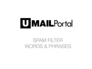 SPAM FILTER WORDS & PHRASES