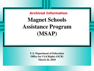 Magnet Schools Assistance Program (MSAP)