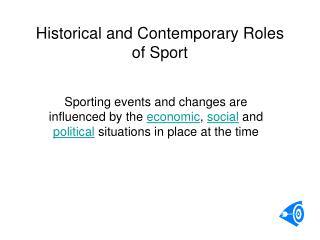Historical and Contemporary Roles of Sport