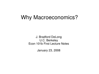 Why Macroeconomics?