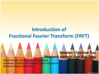 Introduction of Fractional Fourier Transform (FRFT)