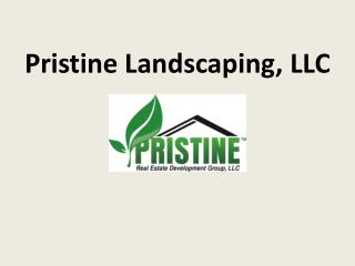 Pristine Landscaping, LLC