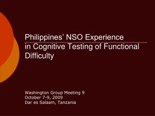Philippines’ NSO Experience in Cognitive Testing of Functional Difficulty