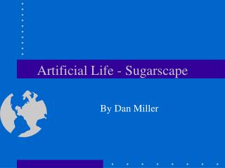 Artificial Life - Sugarscape
