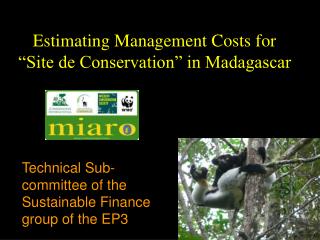 Estimating Management Costs for “Site de Conservation” in Madagascar