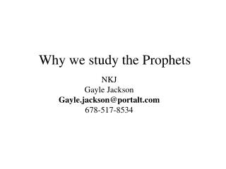 Why we study the Prophets