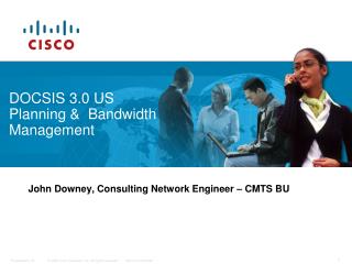 DOCSIS 3.0 US Planning & Bandwidth Management